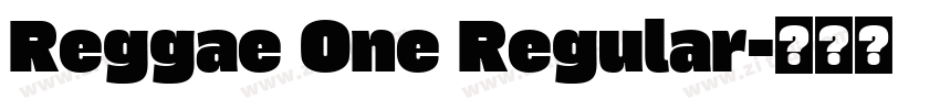 Reggae One Regular字体转换 Reggae One Regular字体转换